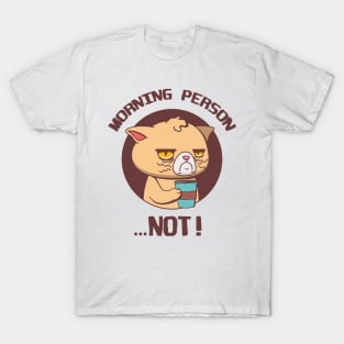 Morning person T-Shirt